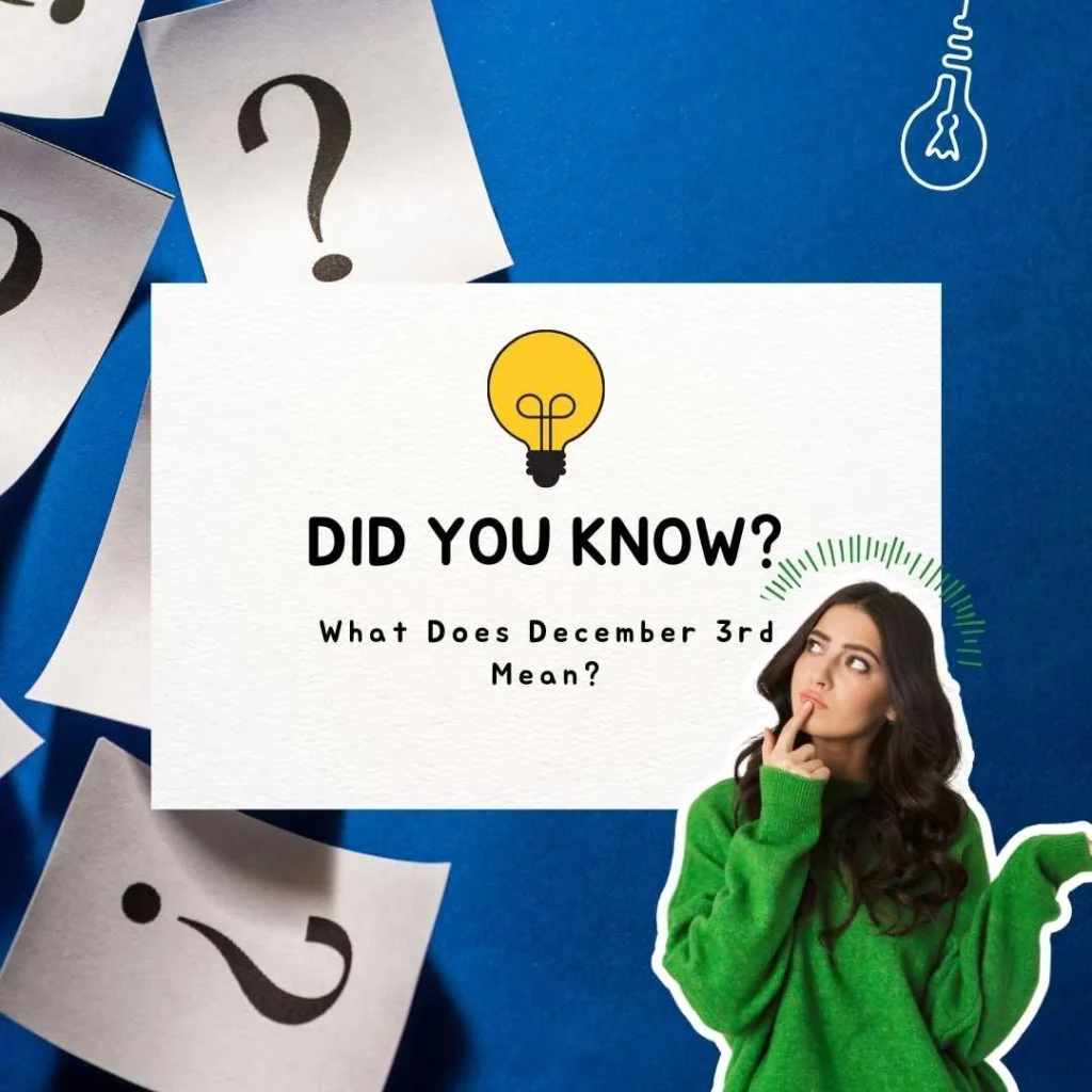 December 3rd Meaning