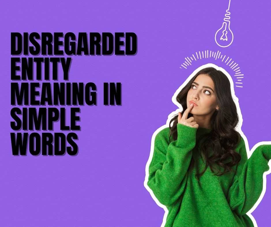 Disregarded Entity Meaning