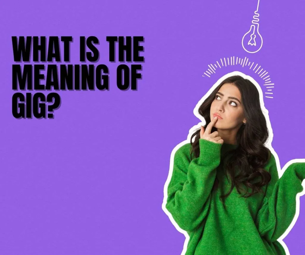 Gig Meaning