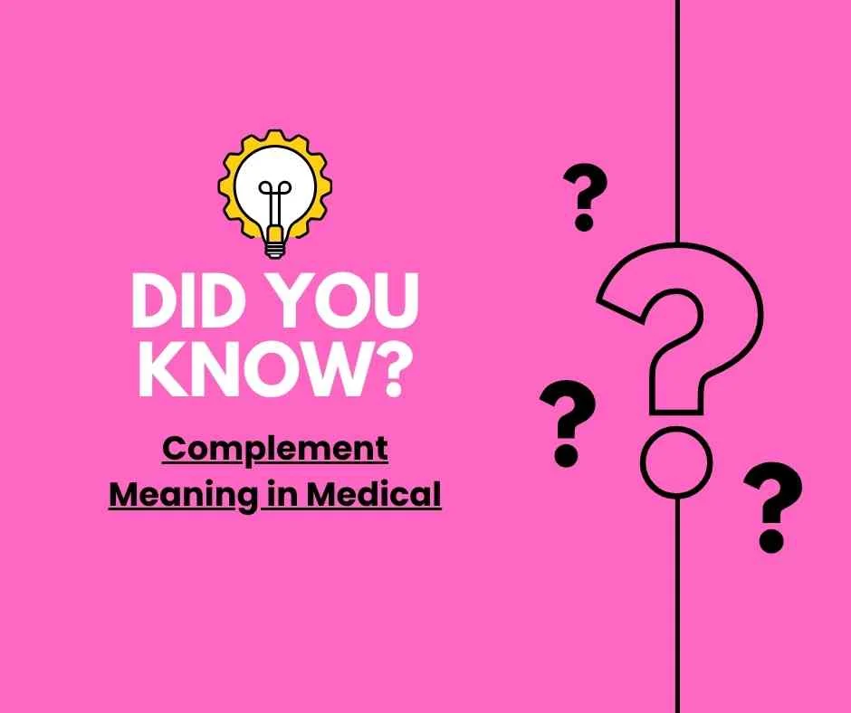 Complement Meaning in Medical