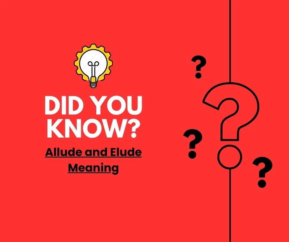 Allude and Elude Meaning