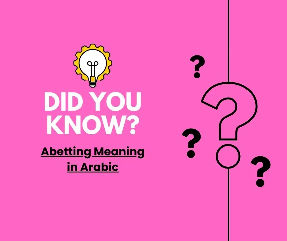 Abetting Meaning in Arabic