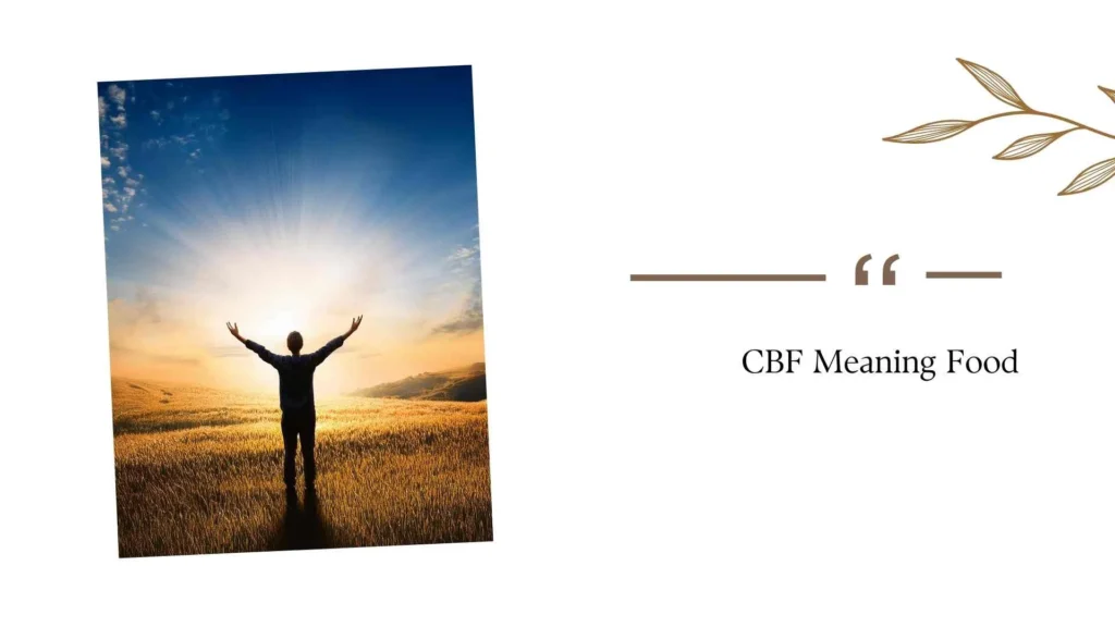 CBF Meaning Food