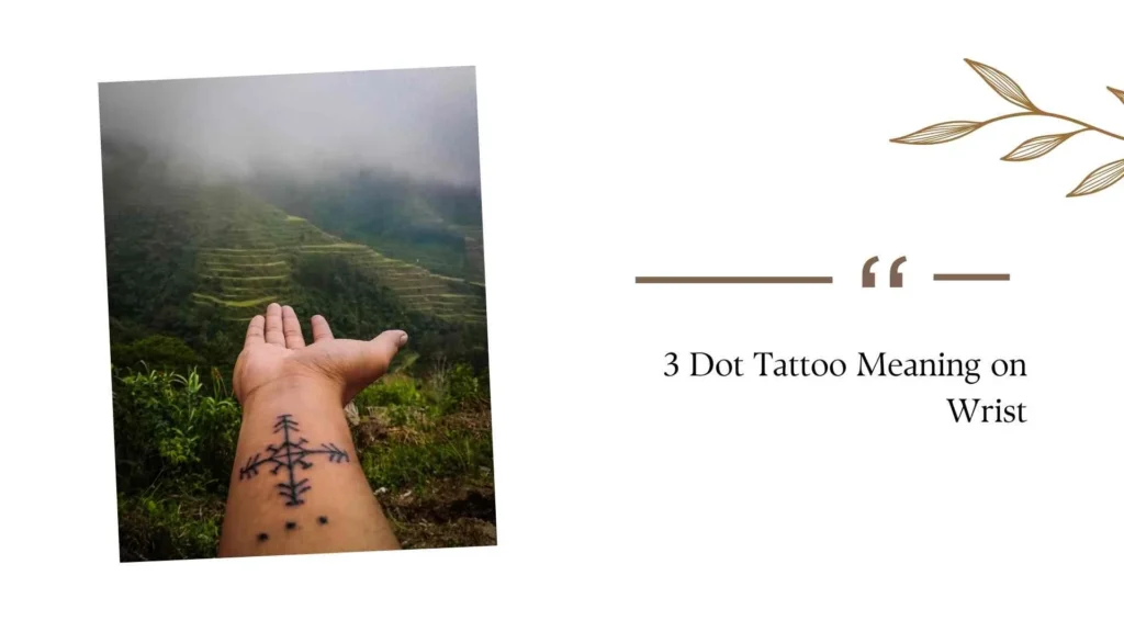 3 Dot Tattoo Meaning on Wrist