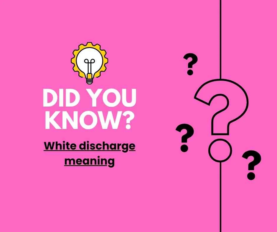 White discharge meaning