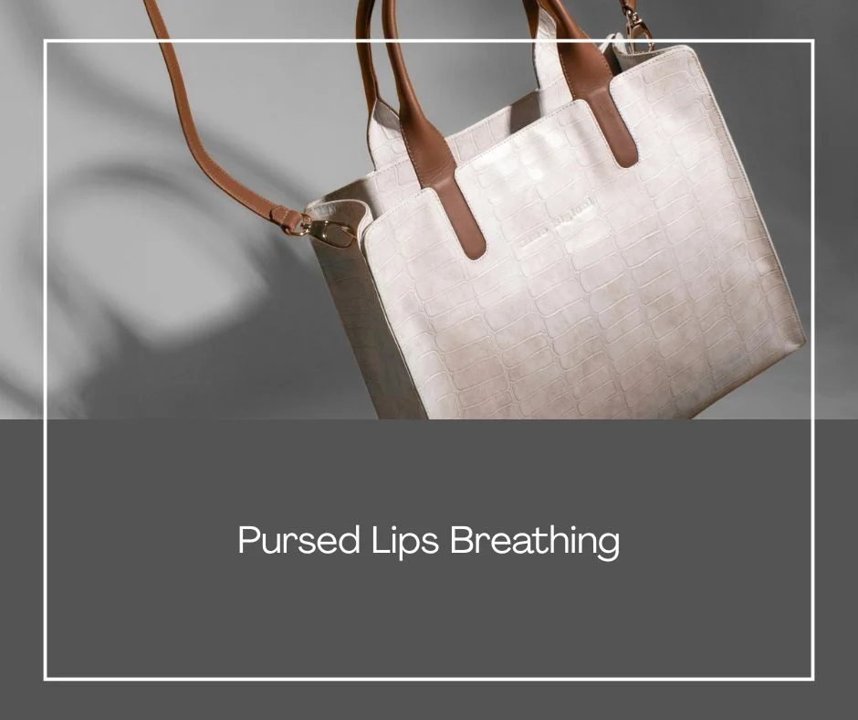 Pursed Lips Breathing