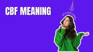 CBF Meaning