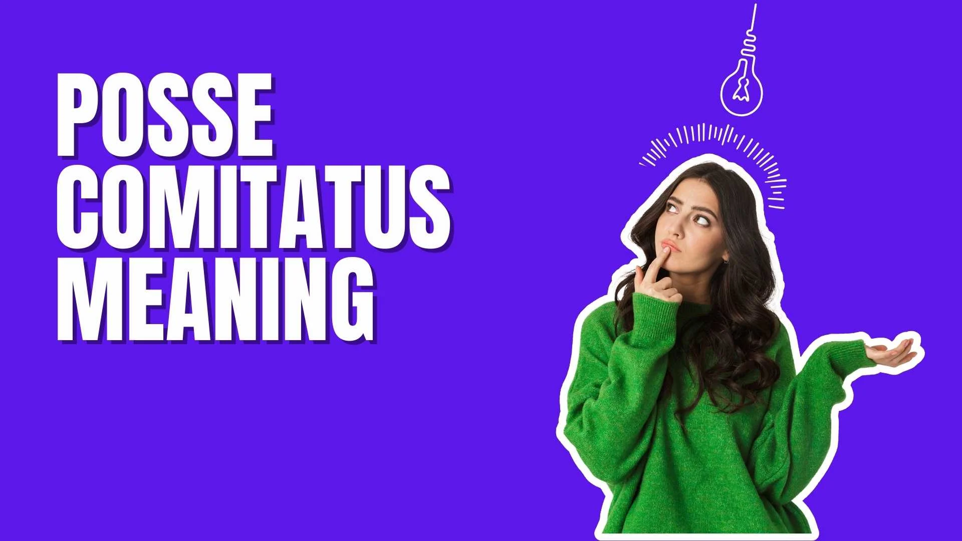 Posse Comitatus Meaning