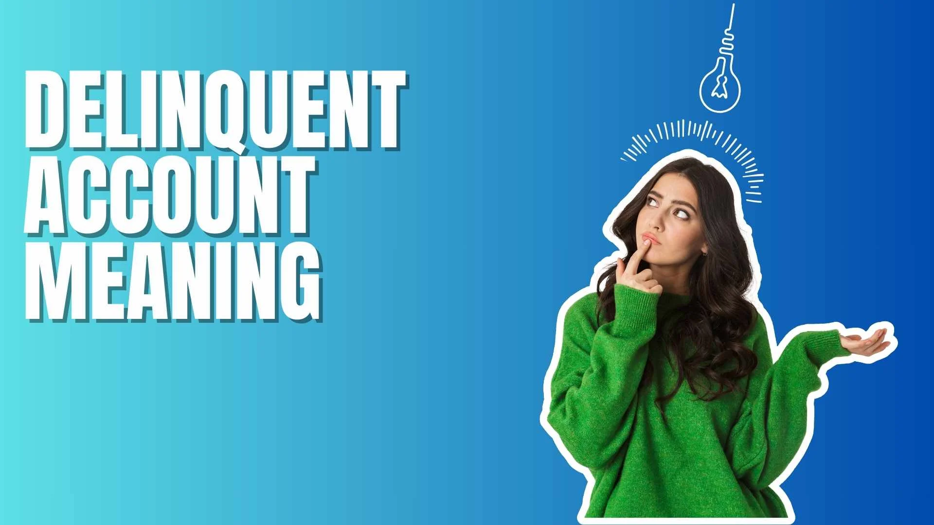 Delinquent Account Meaning