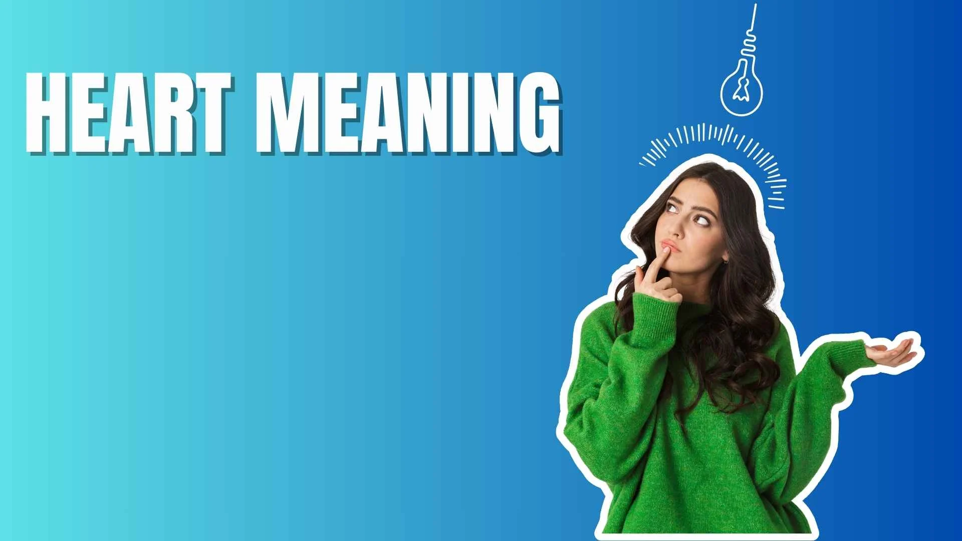 Heart Meaning