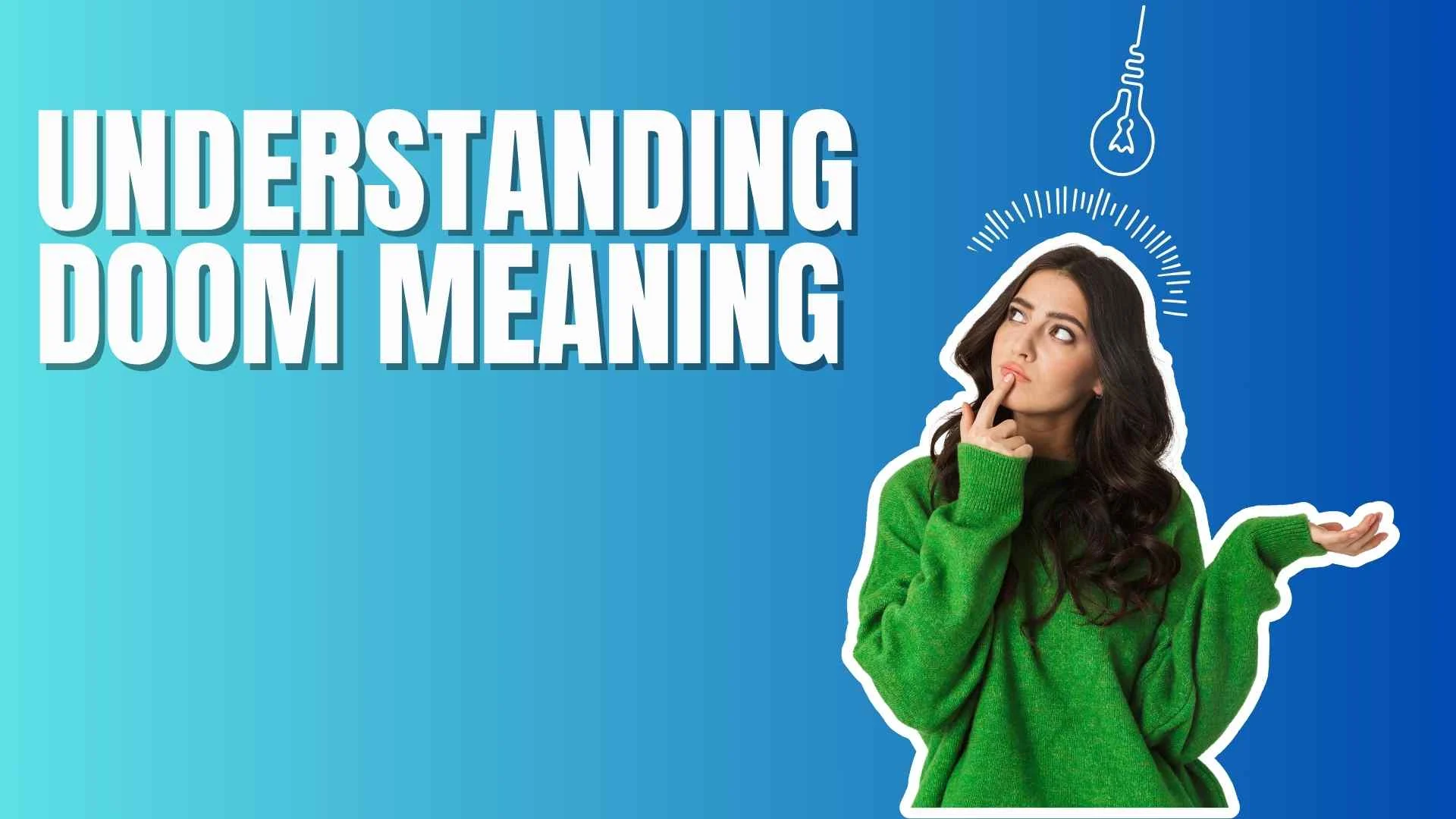 Understanding Doom Meaning