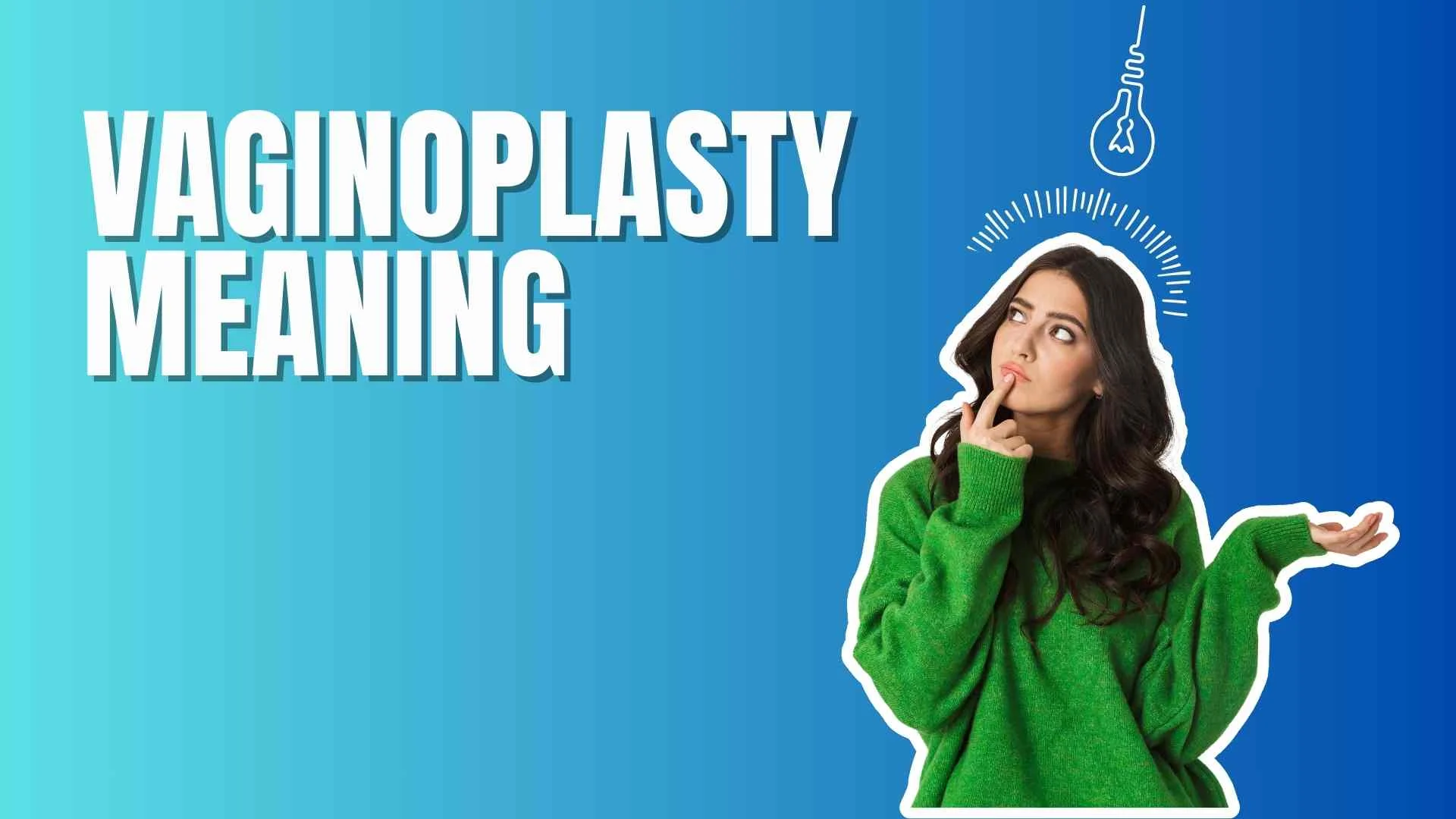 Vaginoplasty Meaning