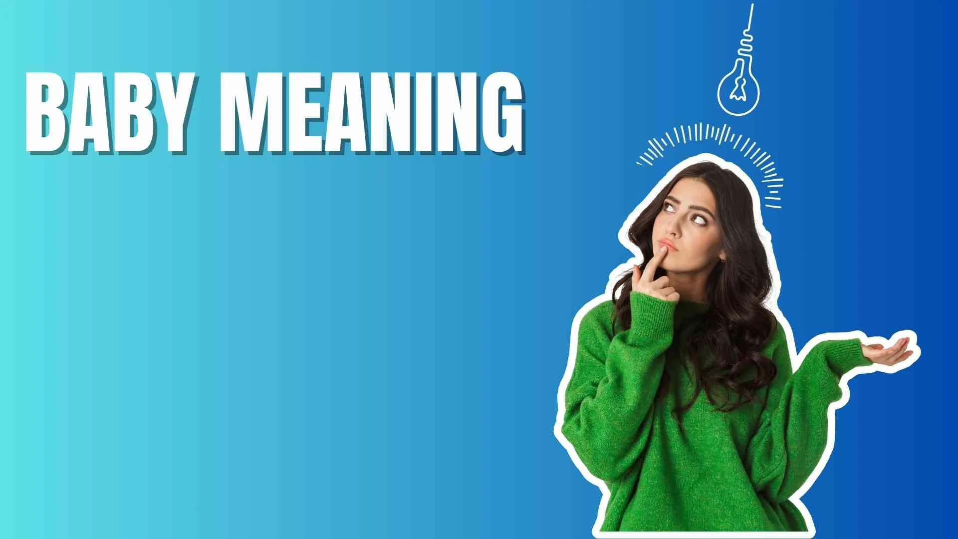Baby Meaning