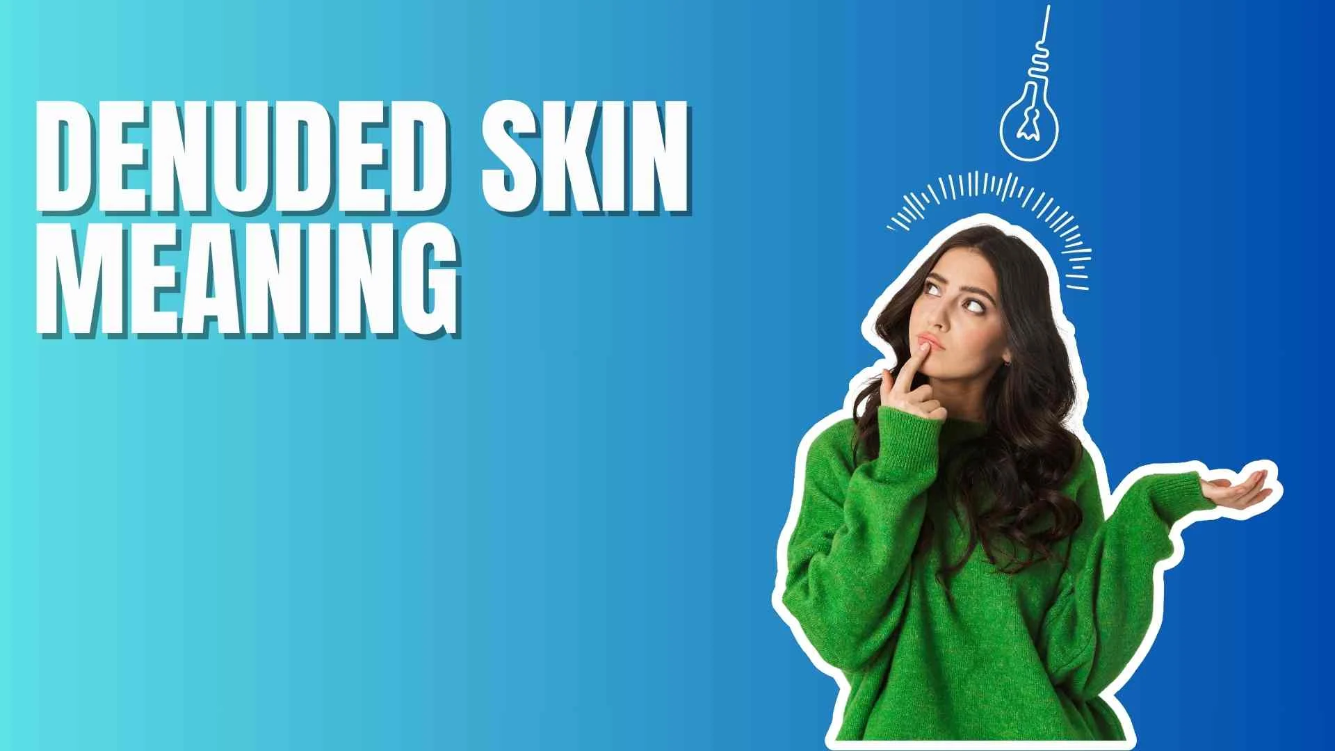 Denuded Skin Meaning