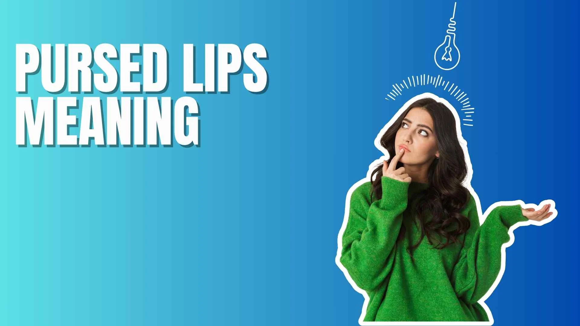 Pursed Lips Meaning