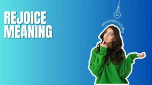 Rejoice Meaning