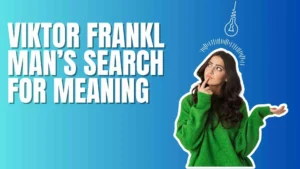 Viktor Frankl Man’s Search for Meaning