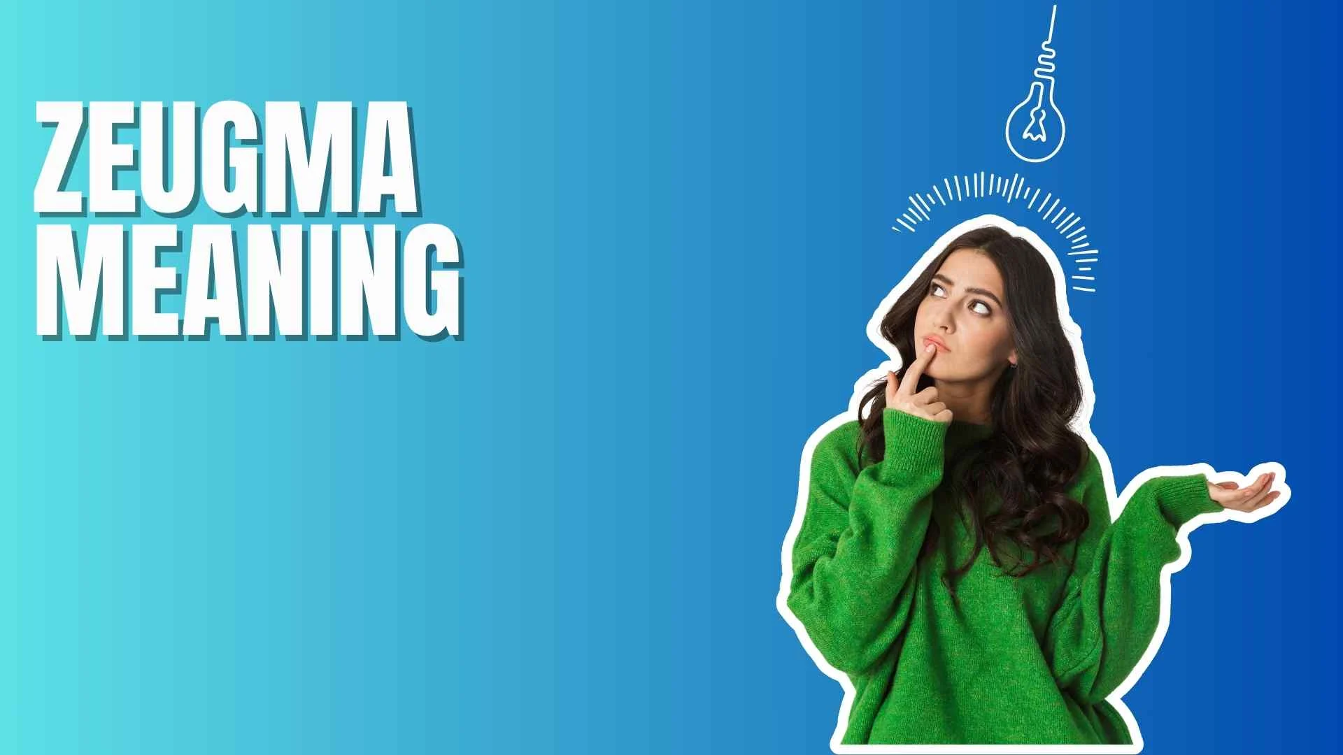 Zeugma Meaning