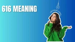 616 Meaning
