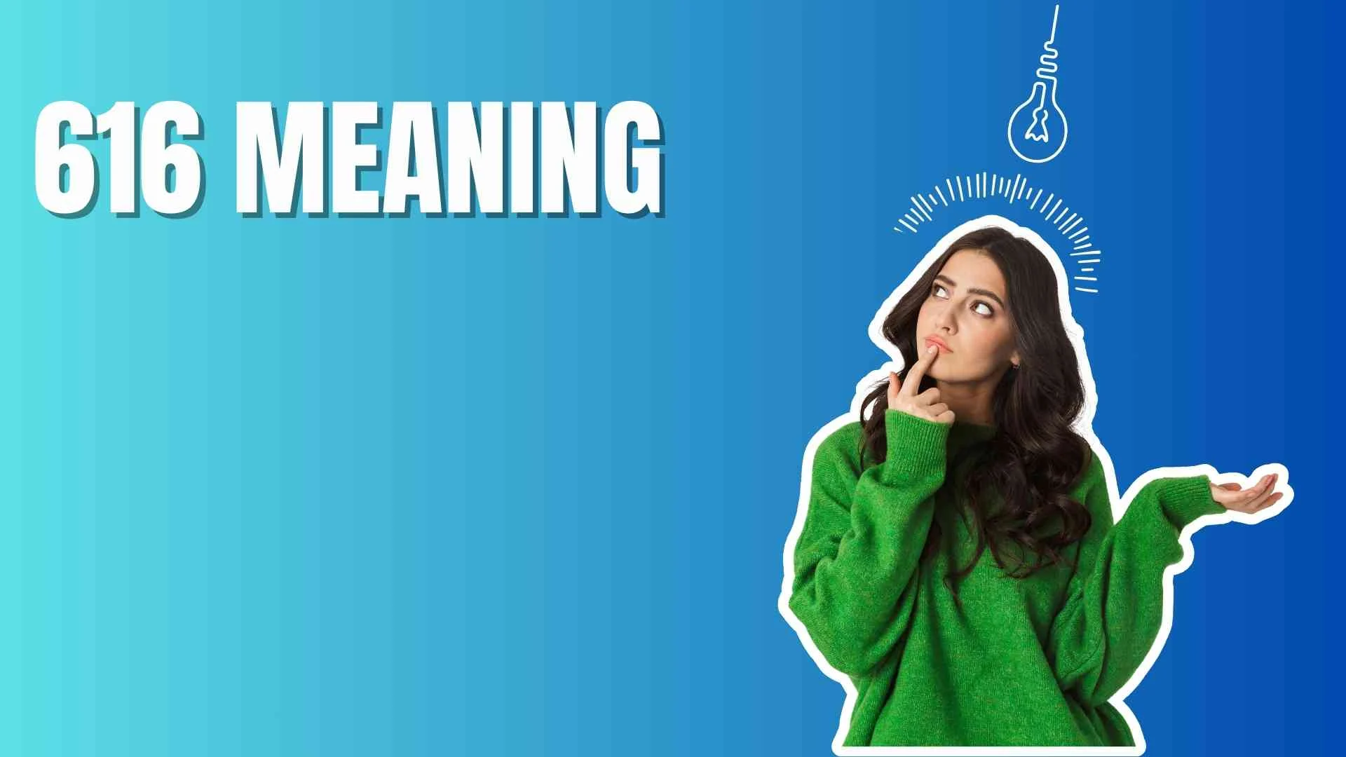 616 Meaning