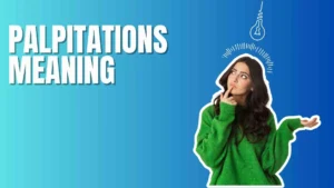 Palpitations Meaning