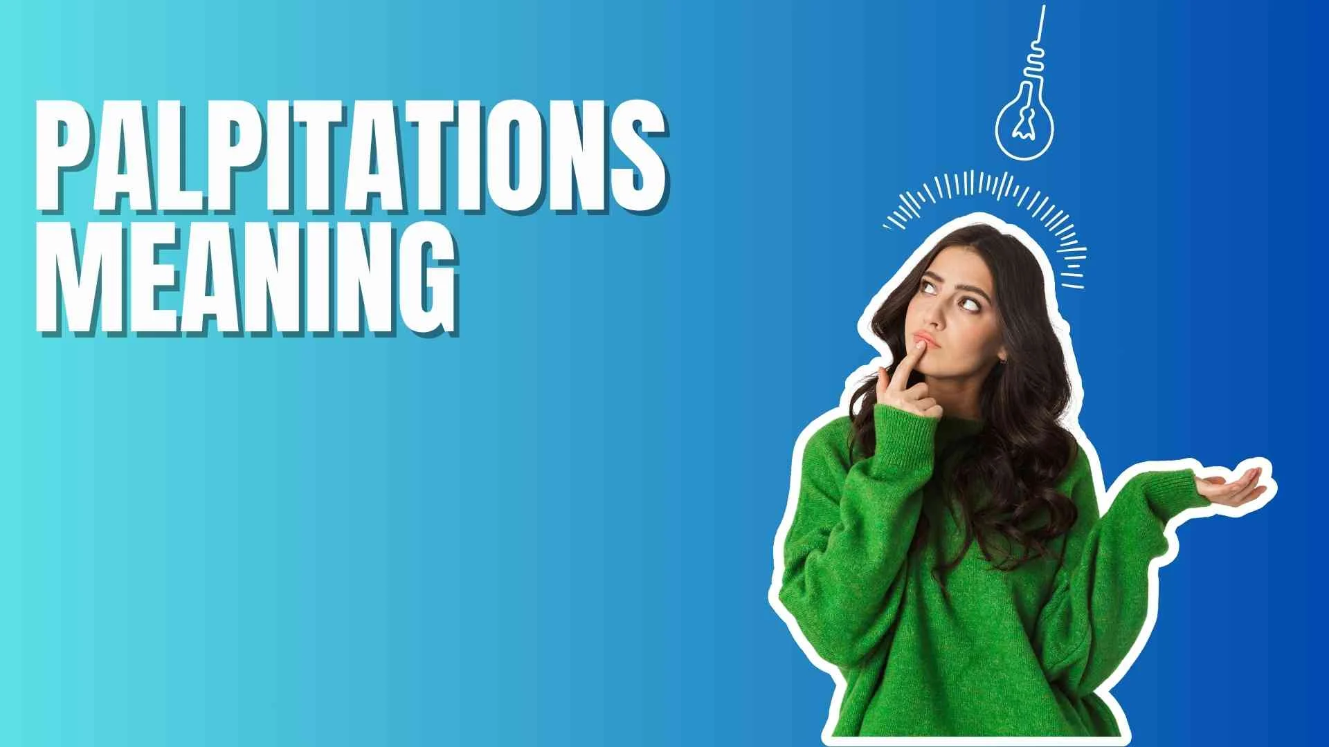 Palpitations Meaning