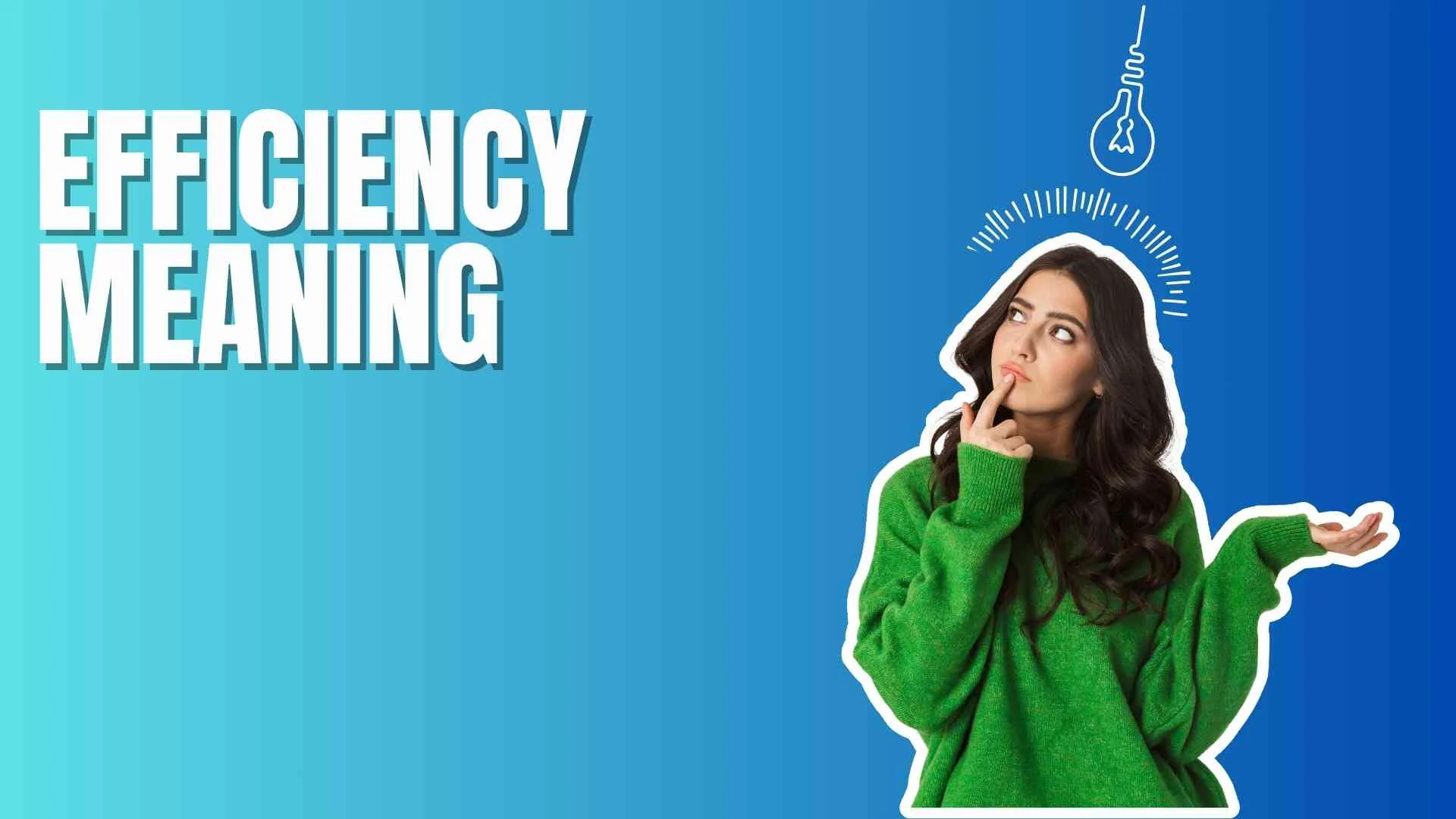 Efficiency Meaning