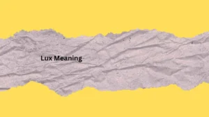 Lux Meaning